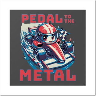Pedal to the Metal Posters and Art